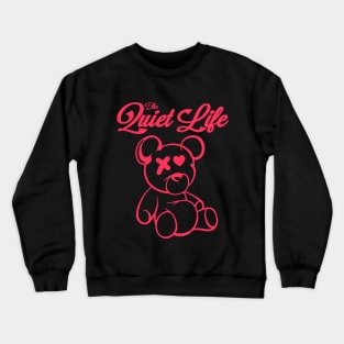 The Quiet Life Crewneck Sweatshirt